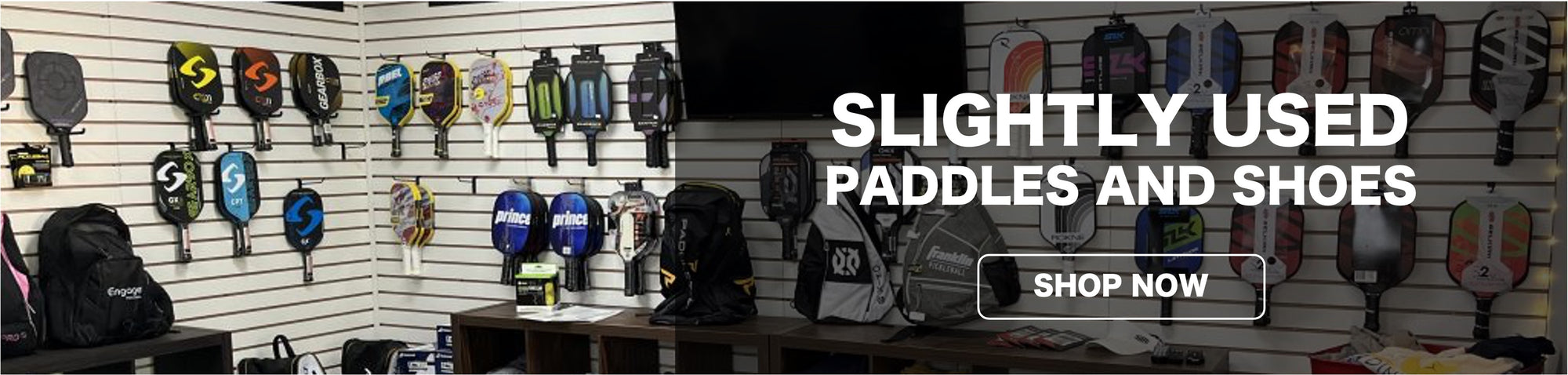 Graphic reading "slightly used paddles and shoes". | Pickleball Superstore
